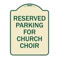 Signmission Reserved Parking for Church Choir Heavy-Gauge Aluminum Architectural Sign, 24" x 18", TG-1824-23127 A-DES-TG-1824-23127